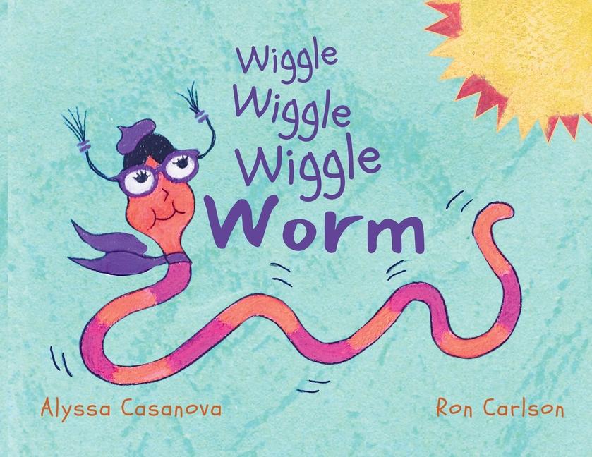 Livro Wiggle Wiggle Wiggle Worm Ron Carlson