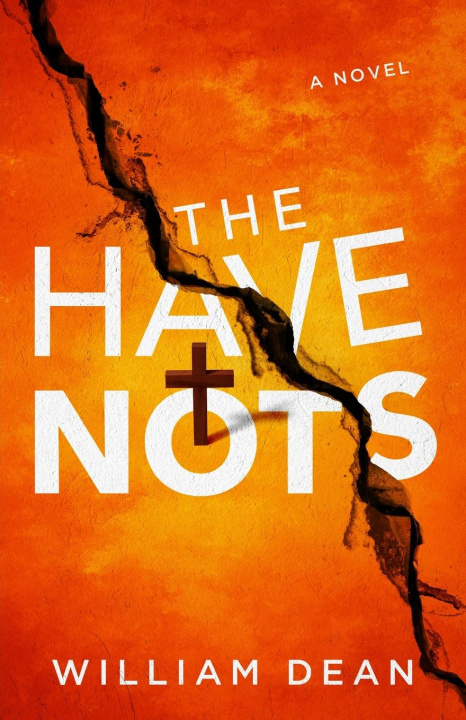 Kniha The Have-Nots William Dean