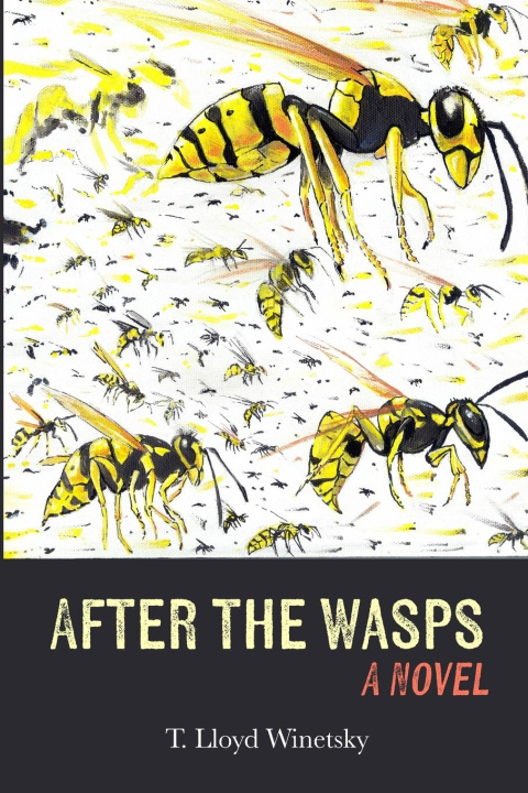 Kniha After the Wasps T. Lloyd Winetsky