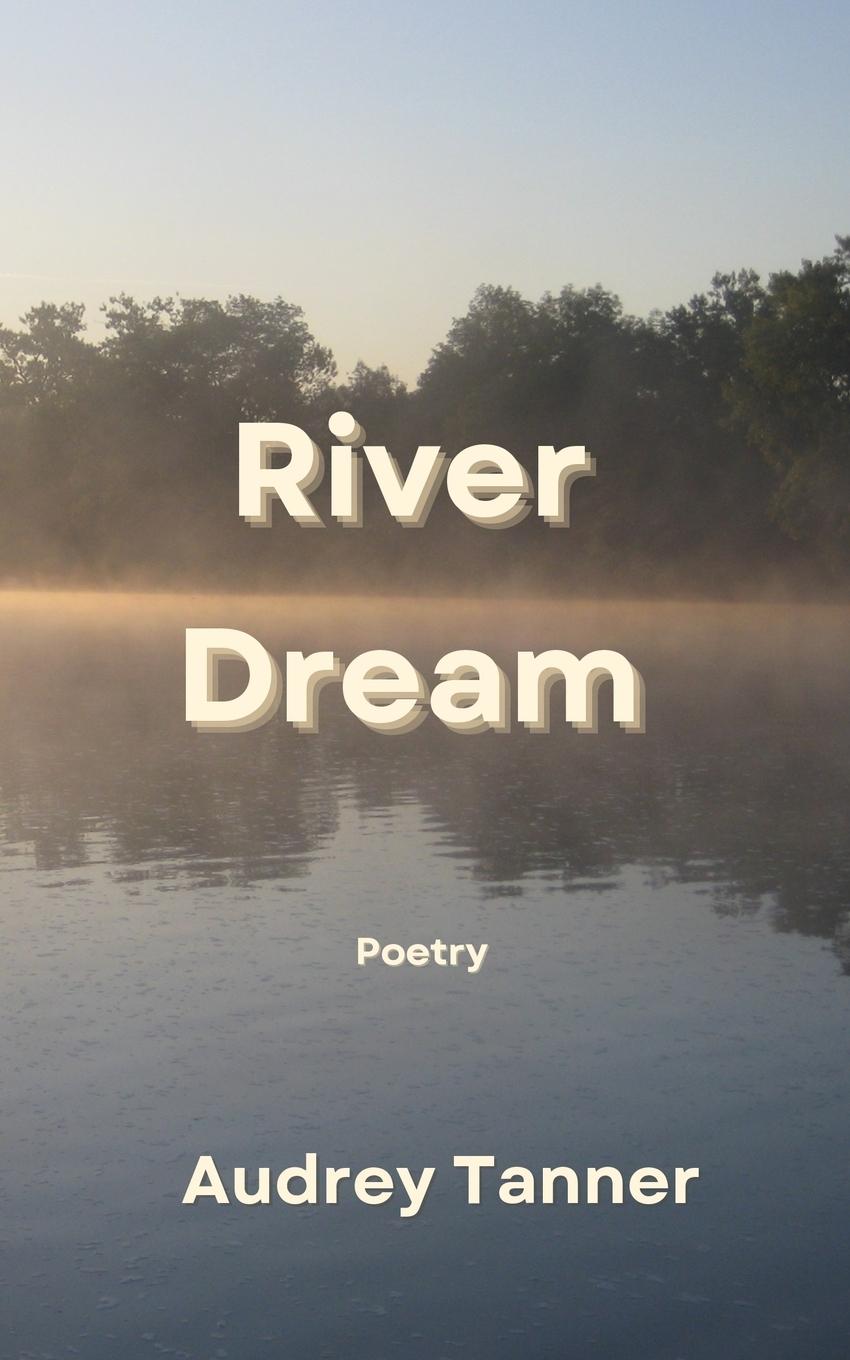 Knjiga River Dream Audrey Tanner