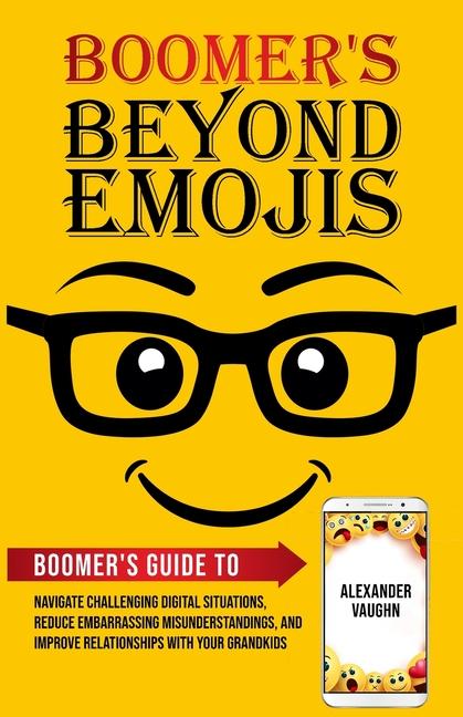 Kniha Boomer's Beyond Emojis Alexander Vaughn