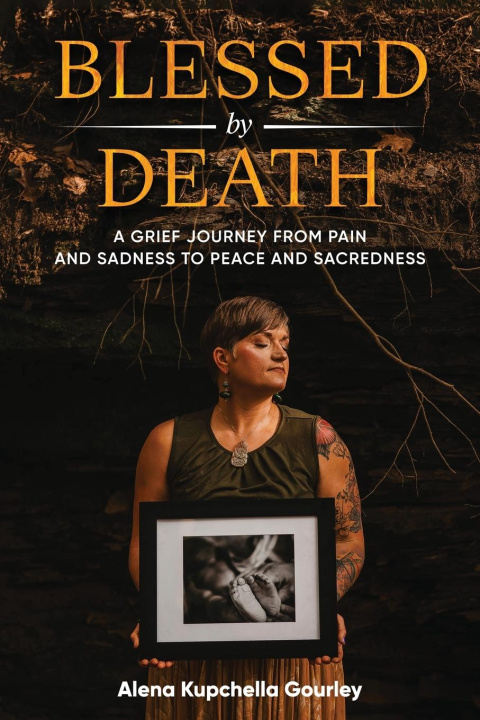 Kniha Blessed by Death Alena Kupchella Gourley