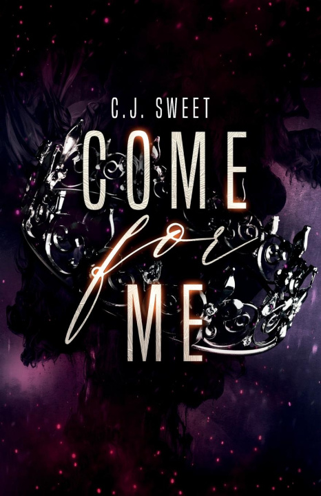 Βιβλίο Come for Me C.J. Sweet
