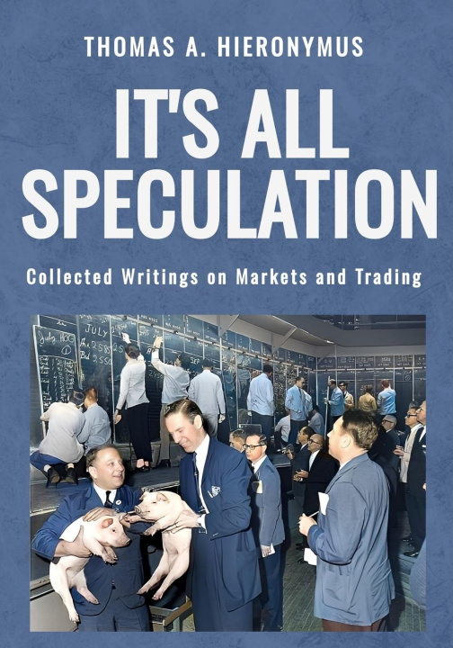 Kniha It's All Speculation Thomas A Hieronymus