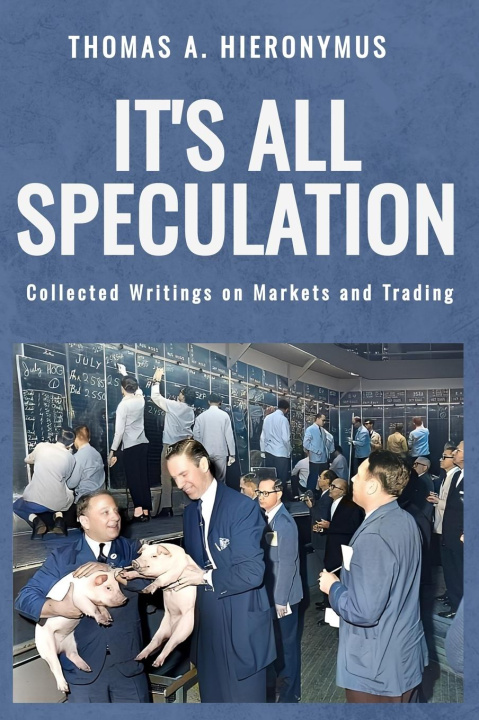 Kniha It's All Speculation Thomas A Hieronymus