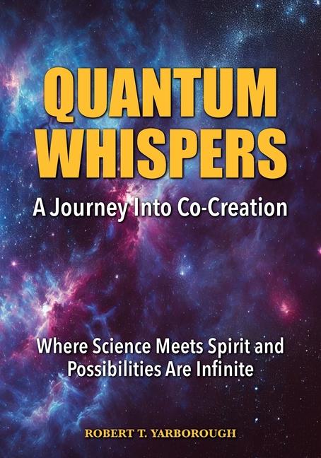 Kniha Quantum Whispers Robert T Yarborough