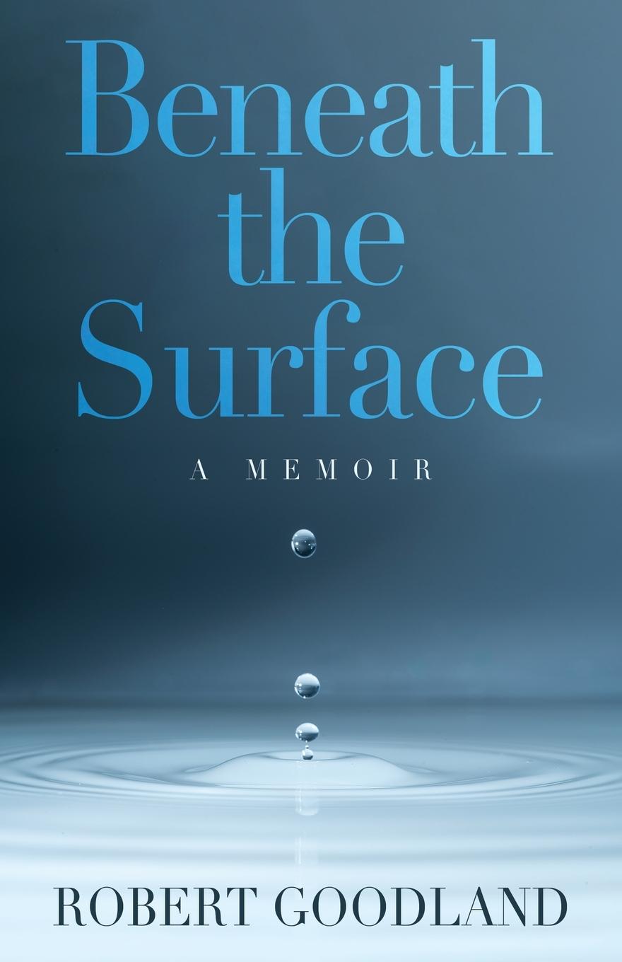Kniha Beneath the Surface Robert Goodland