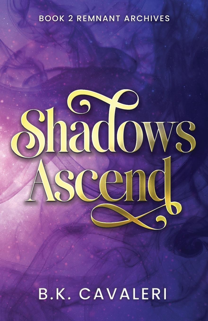 Kniha Shadows Ascend B.K. Cavaleri