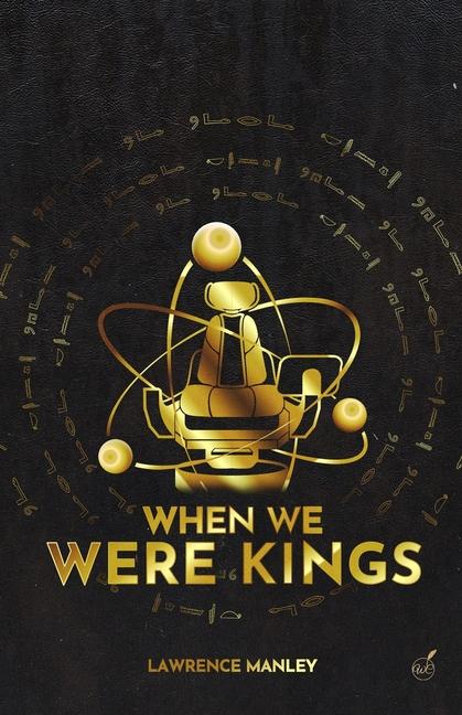 Kniha When We Were Kings Lawrence Manley