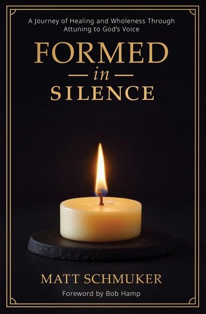 Knjiga Formed in Silence Matt Schmuker