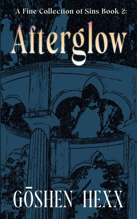 Knjiga A Fine Collection of Sins Book Two Goshen Hexx