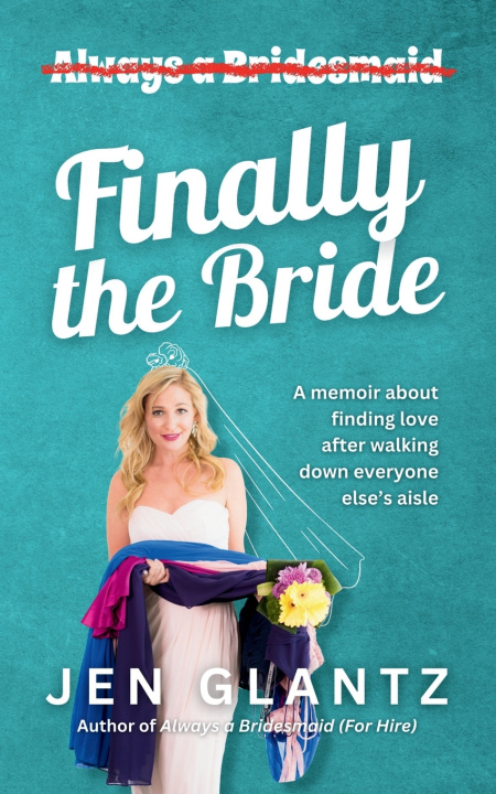 Kniha Finally the Bride Jen Glantz