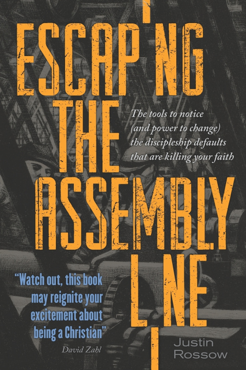 Kniha Escaping the Assembly Line Justin Paul Rossow