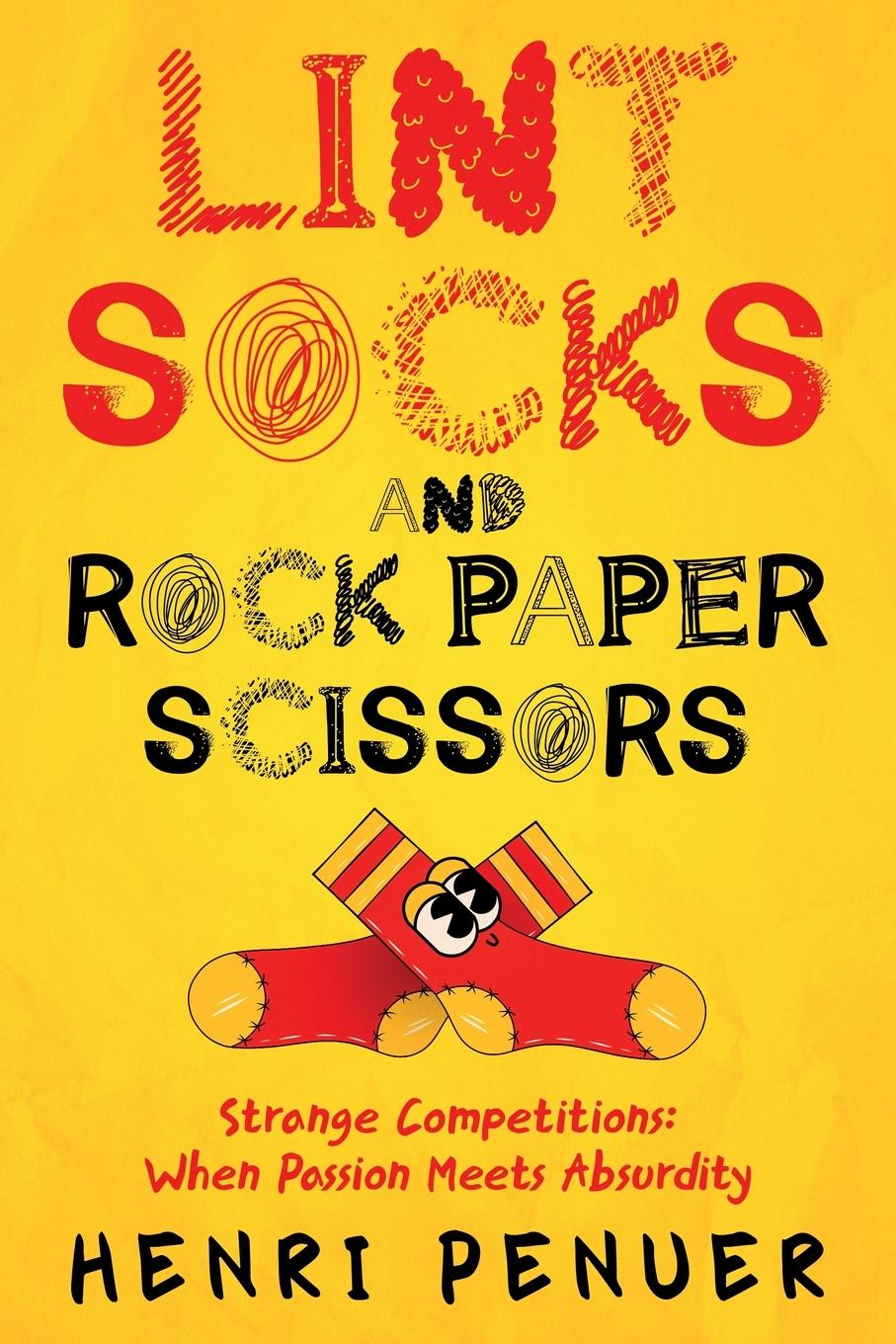 Kniha Lint, Socks and Rock Paper Scissors Henri Penuer