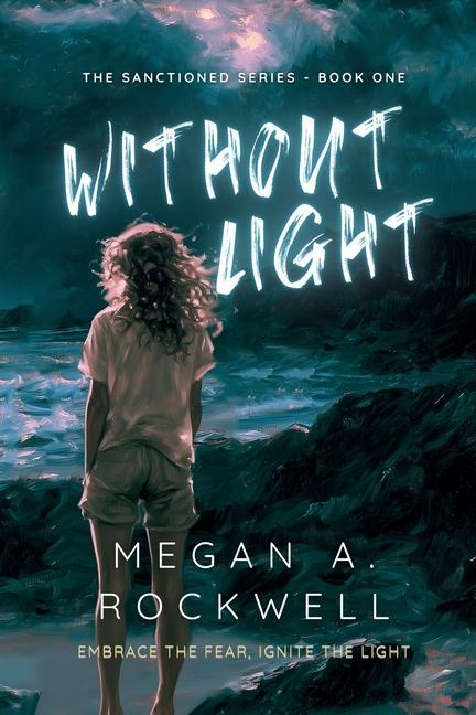 Knjiga Without Light Megan A Rockwell