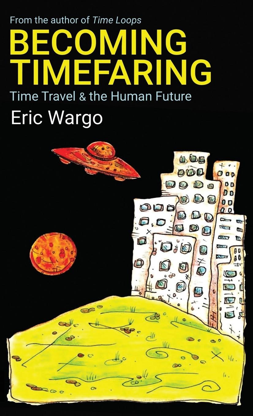 Book Becoming Timefaring Eric Wargo