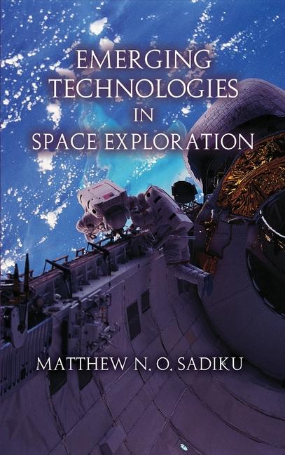 Kniha Emerging Technologies in Space Exploration Matthew N. O. Sadiku
