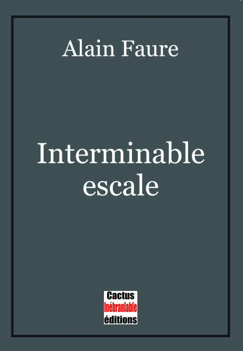 Knjiga Interminable escale Faure