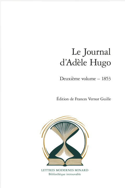 Kniha Le journal d'adèle hugo - deuxième volume : 1853 Hugo adele