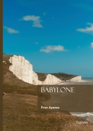 Kniha Babylone Fran Ayanes