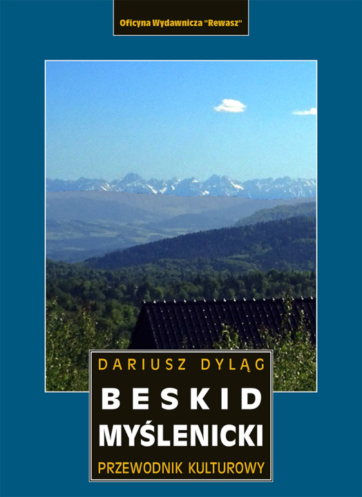 Knjiga Beskid Myślenicki. Przewodnik kulturowy Dariusz Dyląg