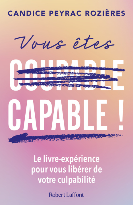 Kniha Vous êtes capable ! Candice PEYRAC-ROZIERES