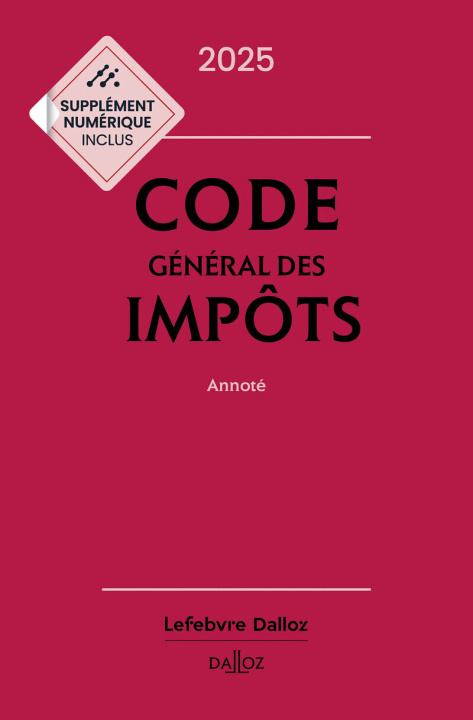 Kniha Code général des impôts 2025, annoté. 34e éd. Gérard Zaquin