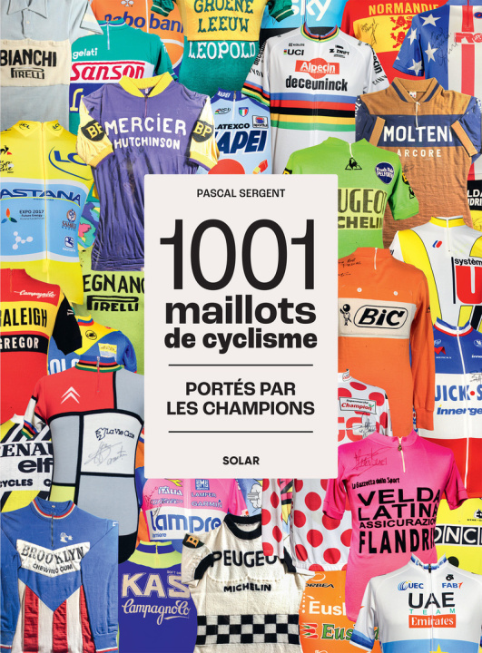 Knjiga 1001 maillots du cyclisme Pascal Sergent