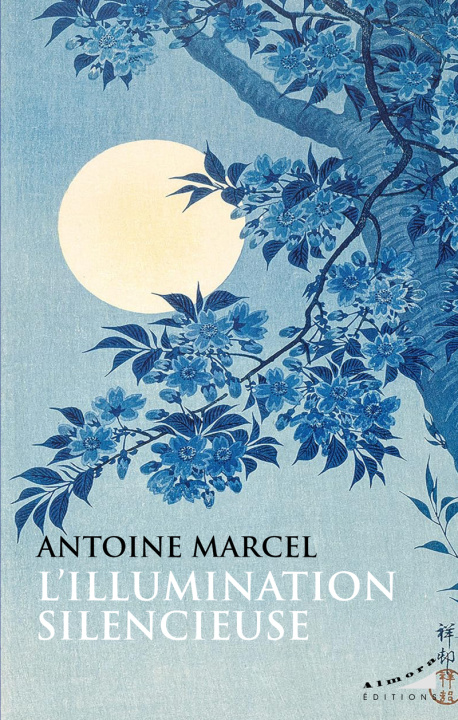 Buch L'illumination silencieuse Antoine Marcel