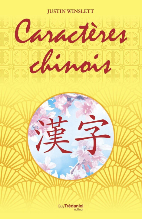 Kniha Caractères chinois Justin Winslett