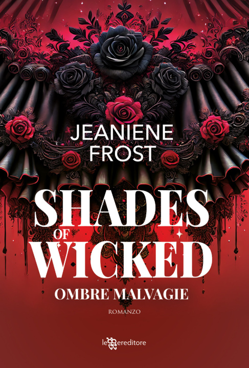 Kniha Shades of wicked. Ombre malvagie Jeaniene Frost