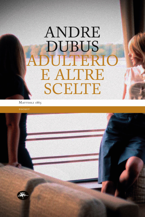 Book Adulterio e altre scelte Andre Dubus