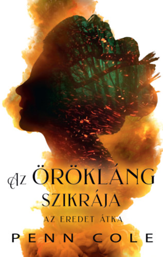 Livre Az Örökláng szikrája - Az Eredet átka Penn Cole