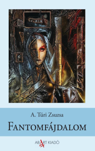 Book Fantomfájdalom A. Túri Zsuzsa
