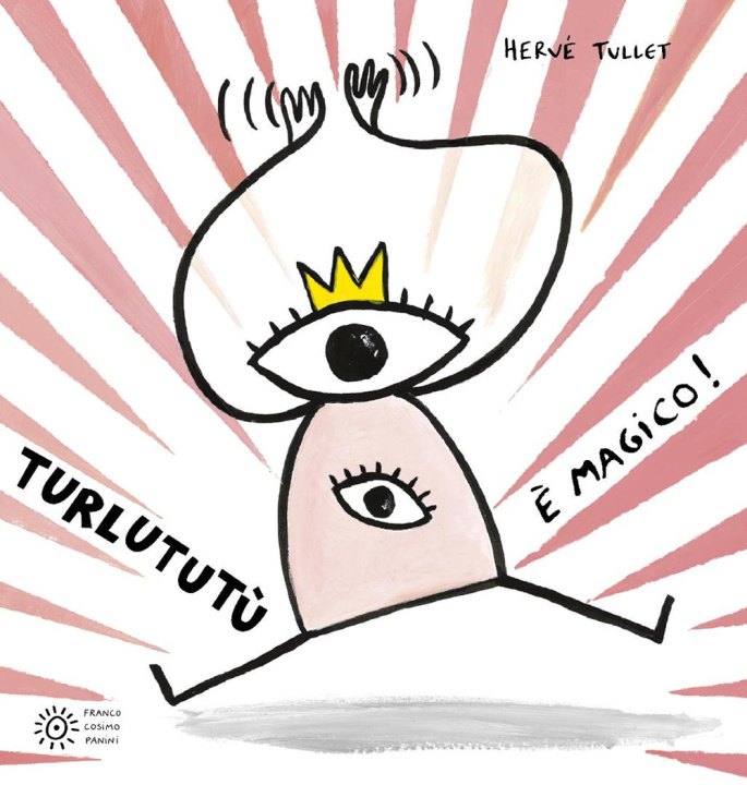 Kniha Turlututù è magico! Hervé Tullet