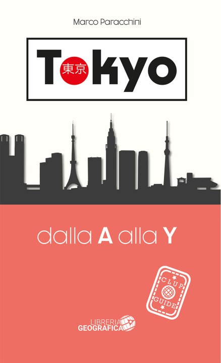 Knjiga Tokyo dalla A alla Y. Guida Clup Marco Paracchini