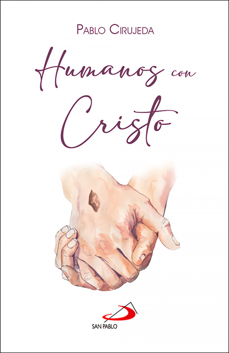 Kniha Humanos Con Cristo Pablo Cirujeda Ranzenberger