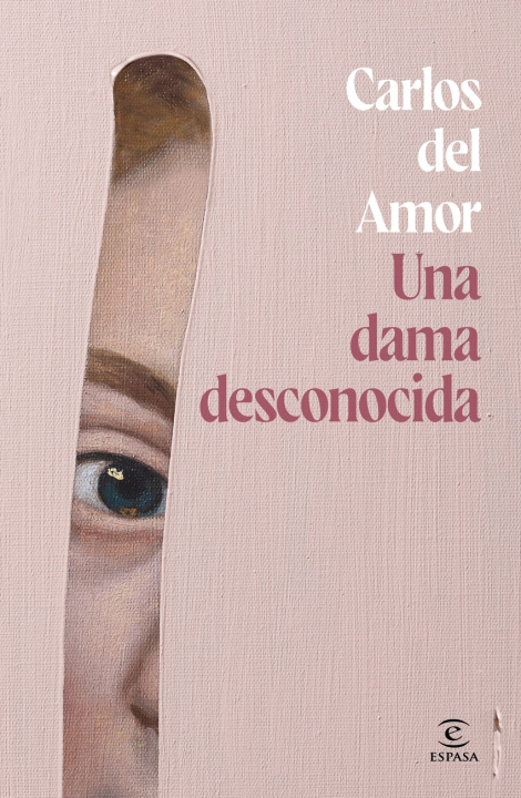 Kniha Una Dama Desconocida Carlos del Amor