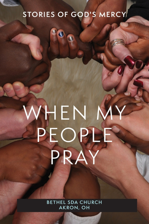 Kniha When My People Pray Bethel Sda Church