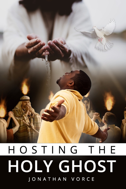 Kniha Hosting the Holy Ghost Jonathan Vorce