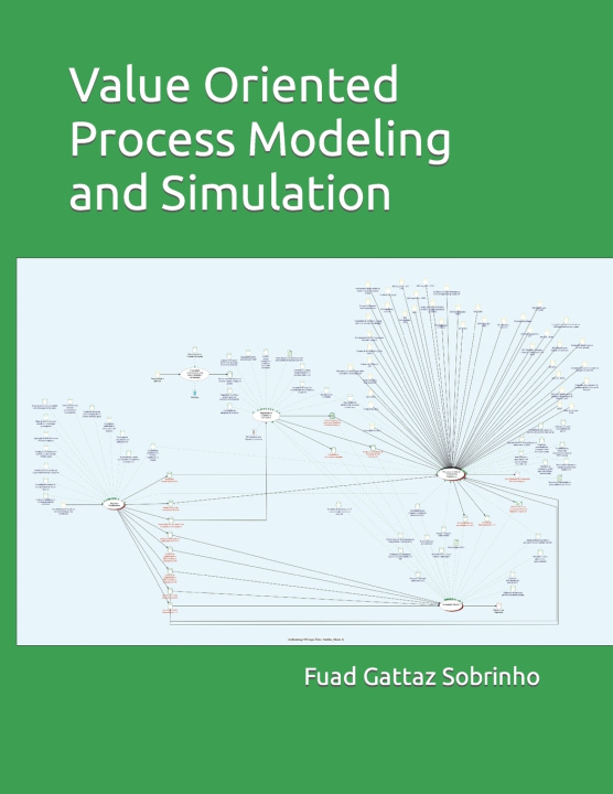 Knjiga Value Oriented Process Modeling and Simulation Fuad Gattaz Sobrinho