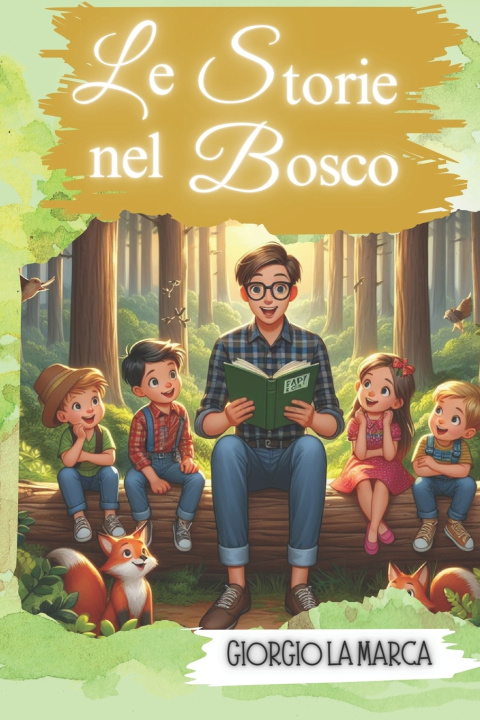 Kniha Storie Nel Bosco Giorgio La Marca