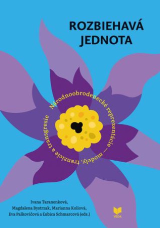 Knjiga Rozbiehavá jednota Ivana Taranenková