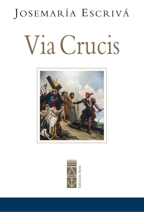 Kniha Via crucis San Josemaría Escrivá de Balaguer