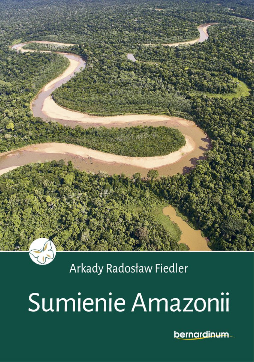 Kniha Sumienie Amazonii Arkady Radosław Fiedler