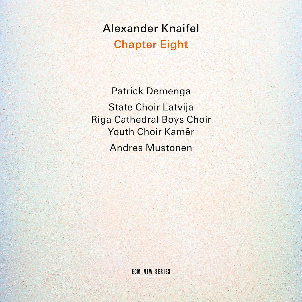Audio Alexander Knaifel: Chapter Eight 