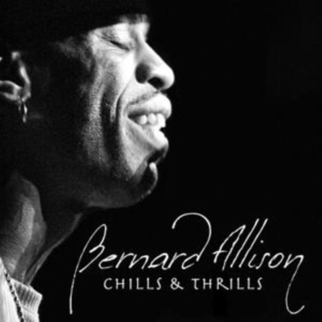 Аудио Chills & Thrills Bernard Allison