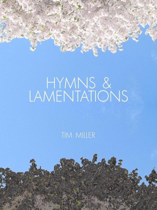 Kniha Hymns & Lamentations Tim Miller