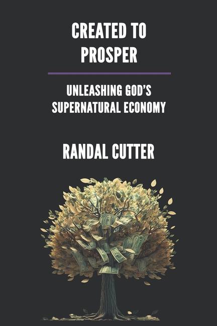 Kniha Created to Prosper Randall Cutter