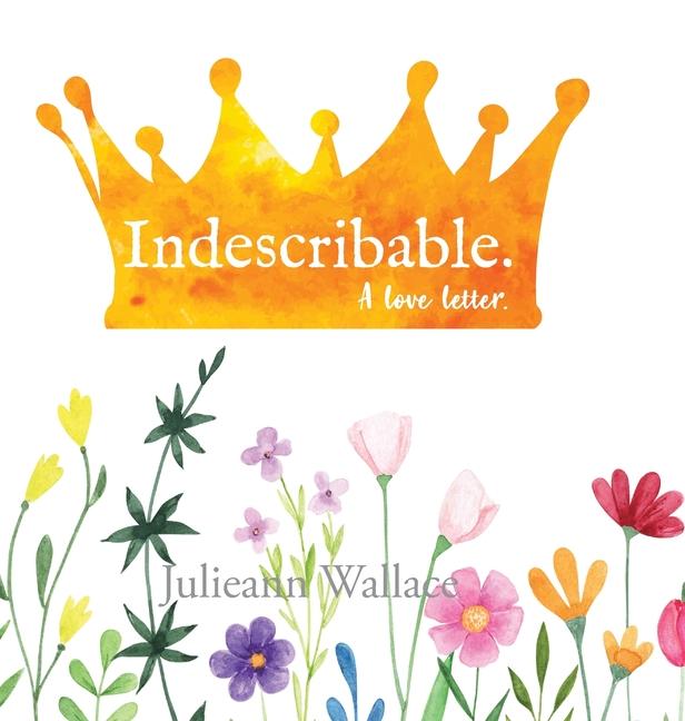 Kniha Indescribable. Julieann Wallace